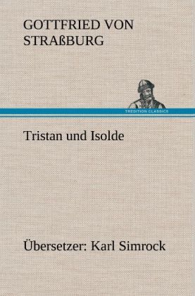 Produktbild: Tristan und Isolde (&Uuml;bersetzer: Karl Simrock)