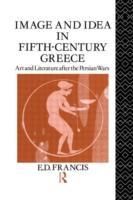 Produktbild: Francis, E: Image and Idea in Fifth Century Greece