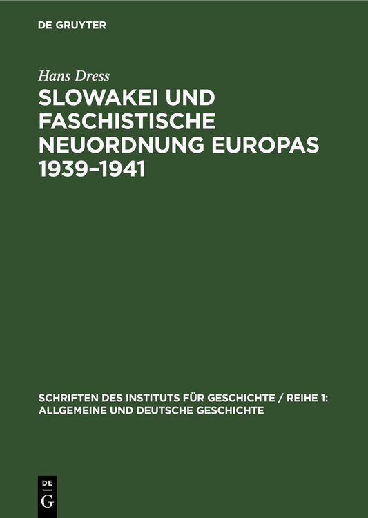 Produktbild: Slowakei und faschistische Neuordnung Europas 1939&ndash;1941