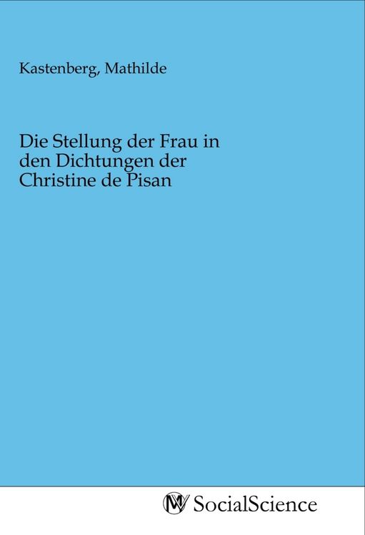 Produktbild: Die Stellung der Frau in den Dichtungen der Christine de Pisan