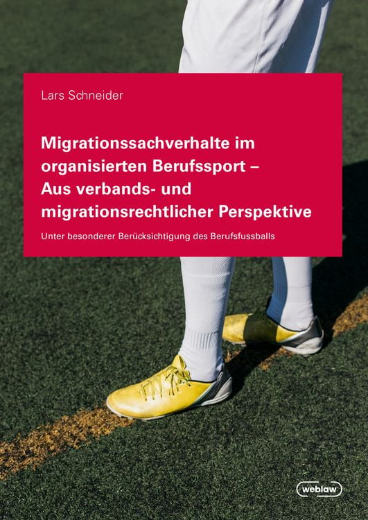 Produktbild: Migrationssachverhalte im organisierten Berufssport - Aus verbands- und migrationsrechtlicher Perspektive