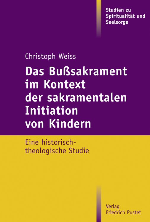 Produktbild: Das Bu&szlig;sakrament im Kontext der sakramentalen Initiation von Kindern