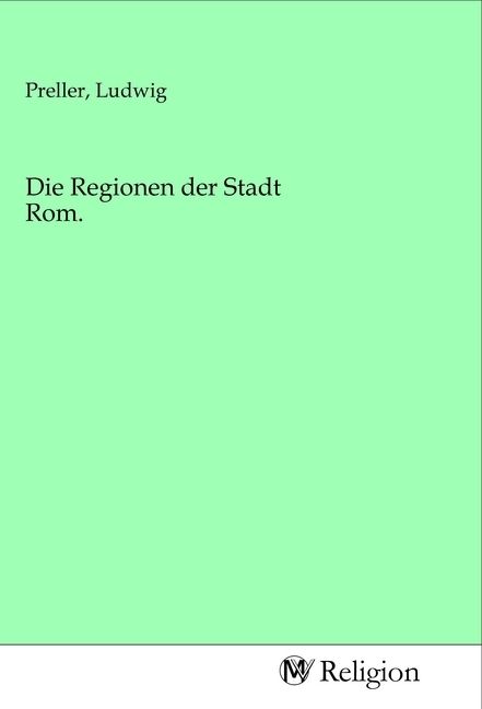 Produktbild: Die Regionen der Stadt Rom.