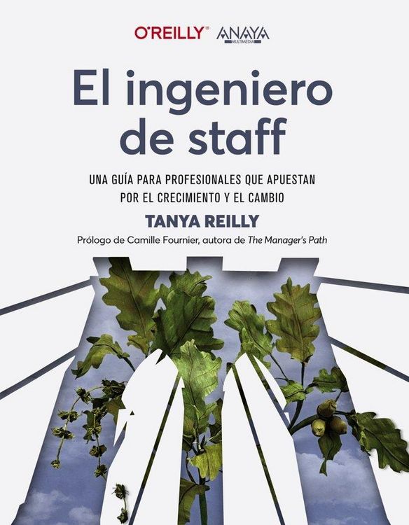 Produktbild: El ingeniero de staff : una gu&iacute;a para profesionales que apuestan por el crecimiento y el cambio