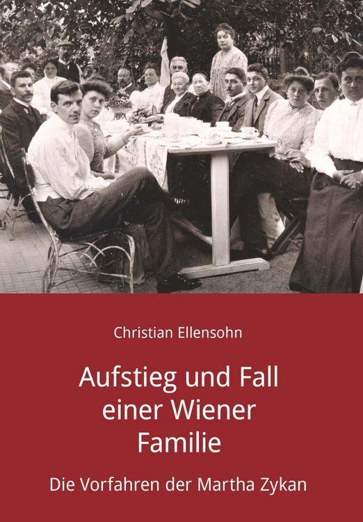 Produktbild: Aufstieg und Fall einer Wiener Familie