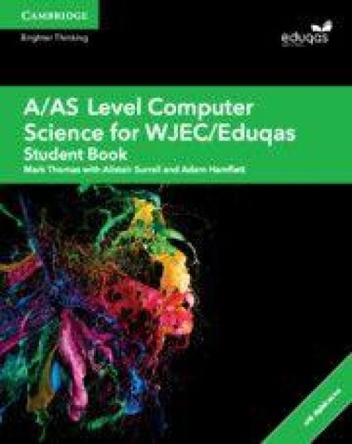 A/As Level Computer Science for Wjec/Eduqas Student Book with Cambridge ...