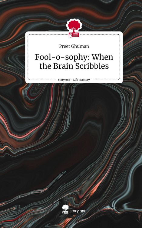 Produktbild: Fool-o-sophy: When the Brain Scribbles. Life is a Story - story.one