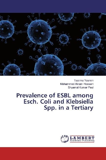 Produktbild: Prevalence of ESBL among Esch. Coli and Klebsiella Spp. in a Tertiary
