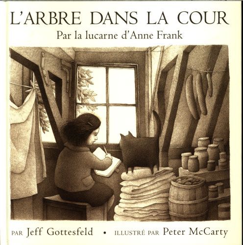 Produktbild: L'arbre dans la cour : par la lucarne d'Anne Frank