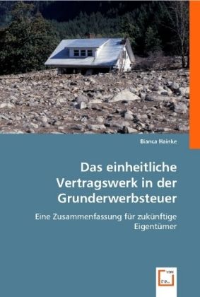 Produktbild: Hainke, B: Das einheitliche Vertragswerk in der Grunderwerbs