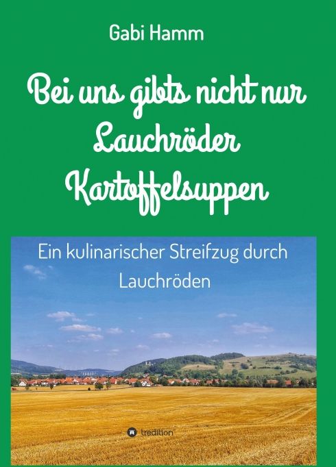 Produktbild: Bei uns gibt's nicht nur Lauchr&ouml;der Kartoffelsuppen