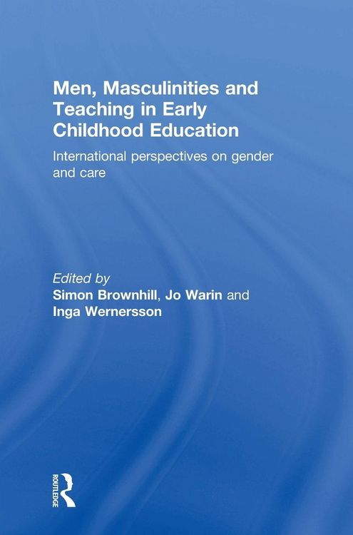 Produktbild: Men, Masculinities and Teaching in Early Childhood Education