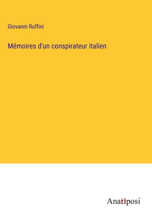 Produktbild: M&eacute;moires d'un conspirateur italien