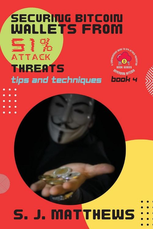 Produktbild: Securing Bitcoin Wallets from 51% Attack Threats