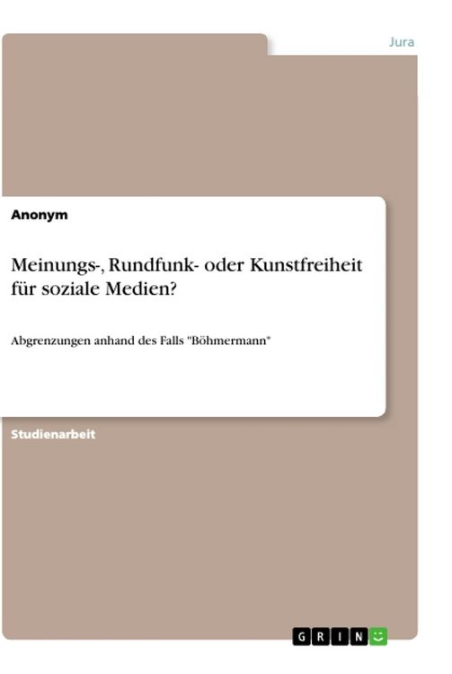 Produktbild: Meinungs-, Rundfunk- oder Kunstfreiheit f&uuml;r soziale Medien?