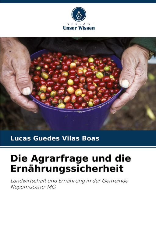 Produktbild: Die Agrarfrage und die Ern&auml;hrungssicherheit