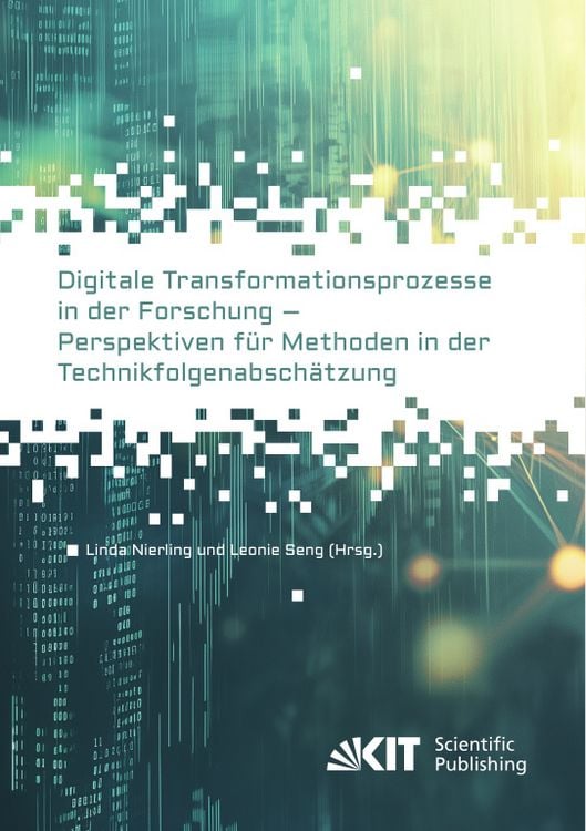 Produktbild: Digitale Transformationsprozesse in der Forschung - Perspektiven f&uuml;r Methoden in der Technikfolgenabsch&auml;tzung