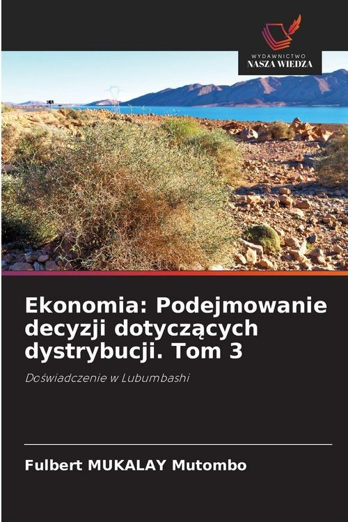 Produktbild: Ekonomia: Podejmowanie decyzji dotycz&iquest;cych dystrybucji. Tom 3