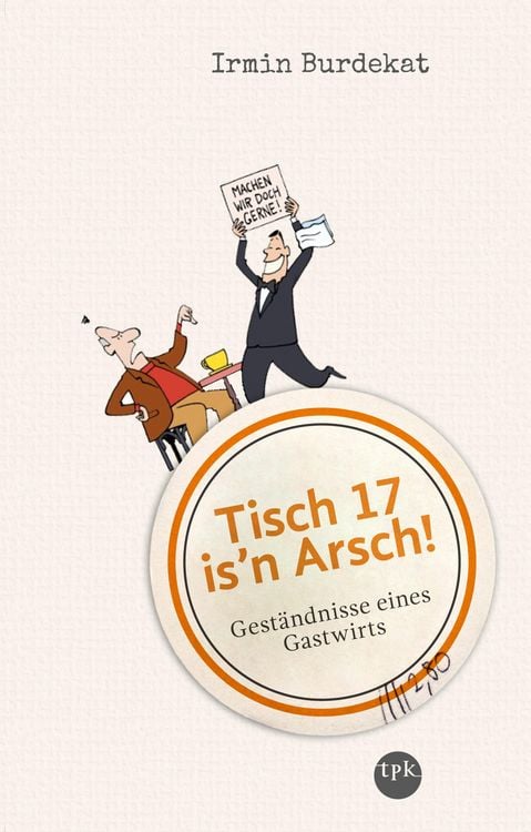 Produktbild: Tisch 17 is'n Arsch!