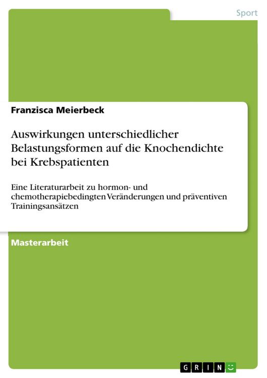 Produktbild: Auswirkungen unterschiedlicher Belastungsformen auf die Knochendichte bei Krebspatienten