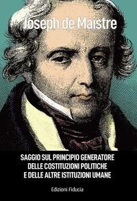 Produktbild: Saggio sul principio generatore delle costituzioni politiche e delle altre istituzioni umane