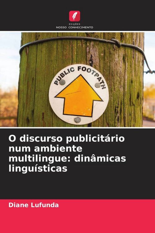 Produktbild: O discurso publicit&aacute;rio num ambiente multilingue: din&acirc;micas lingu&iacute;sticas