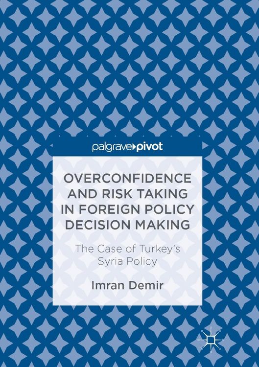 Produktbild: Overconfidence and Risk Taking in Foreign Policy Decision Making
