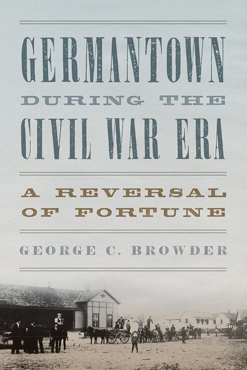 Produktbild: Germantown during the Civil War Era