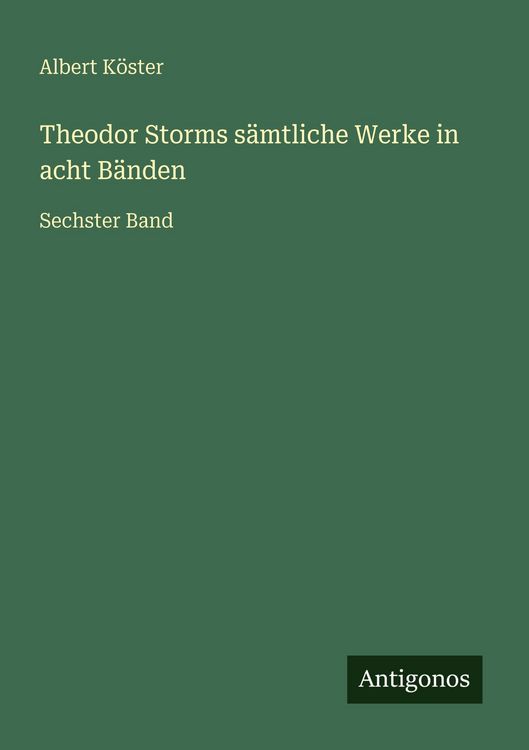 Produktbild: Theodor Storms s&auml;mtliche Werke in acht B&auml;nden