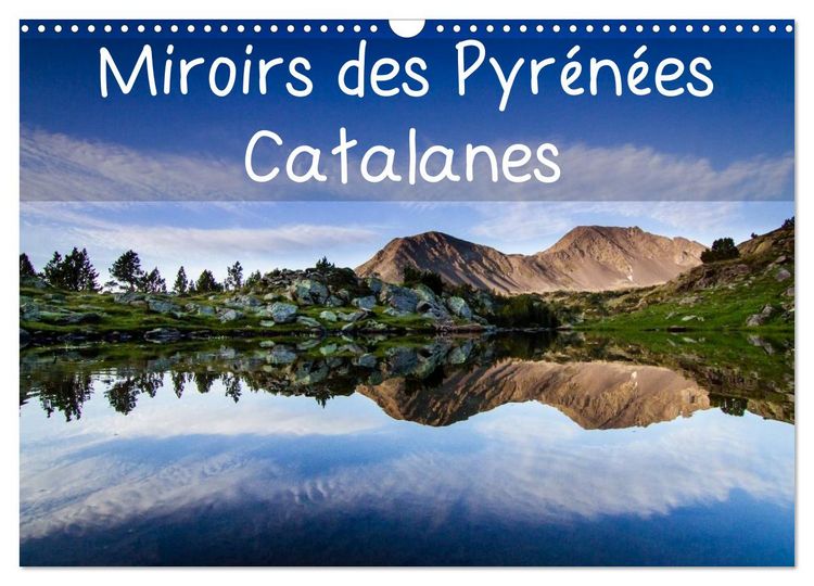 Produktbild: Miroirs des Pyr&eacute;n&eacute;es Catalanes (Calendrier mural 2026 DIN A3 vertical), CALVENDO calendrier mensuel