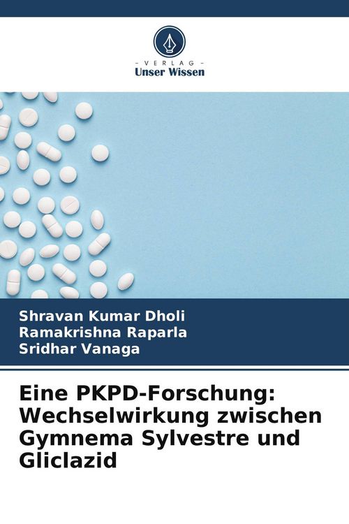 Produktbild: Eine PKPD-Forschung: Wechselwirkung zwischen Gymnema Sylvestre und Gliclazid