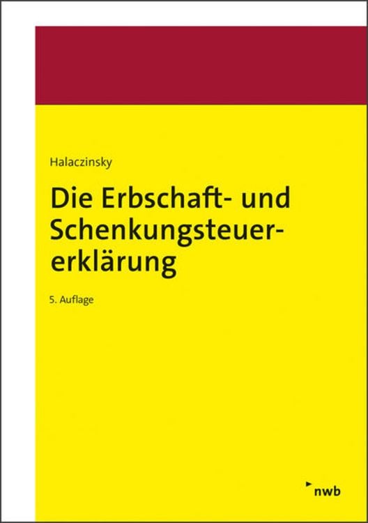 Produktbild: Die Erbschaft- und Schenkungsteuererkl&auml;rung