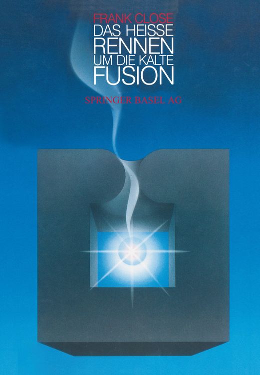 Produktbild: Das hei&szlig;e Rennen um die kalte Fusion
