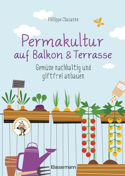 Produktbild: Permakultur auf Balkon & Terrasse. Gem&uuml;se nachhaltig und giftfrei anbauen