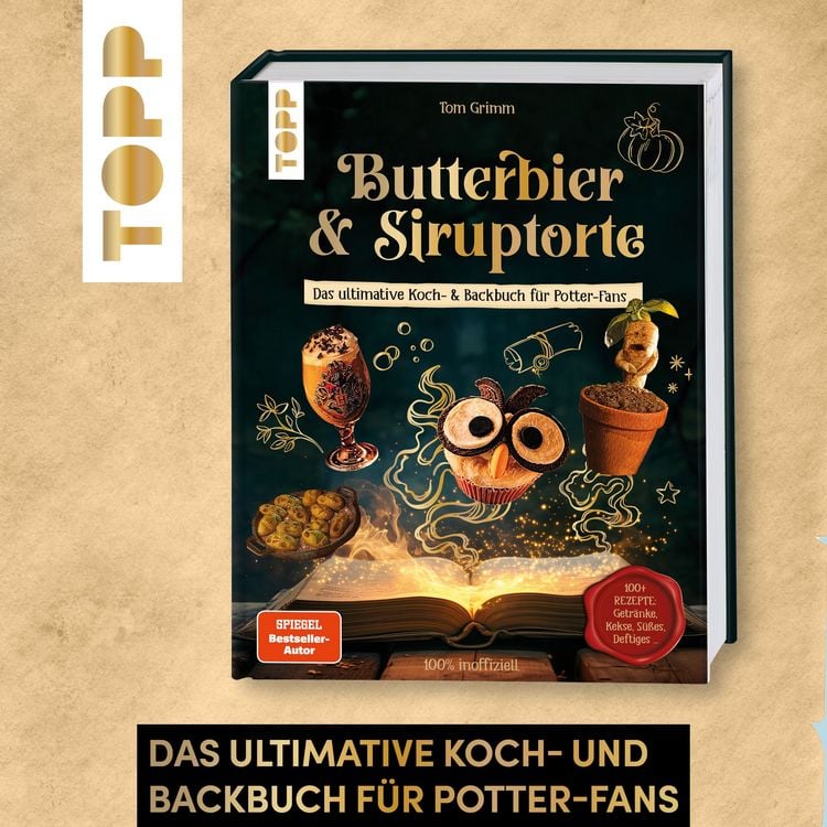 Produktbild: Butterbier & Siruptorte. Das ultimative Koch- und Backbuch f&uuml;r Potter-Fans