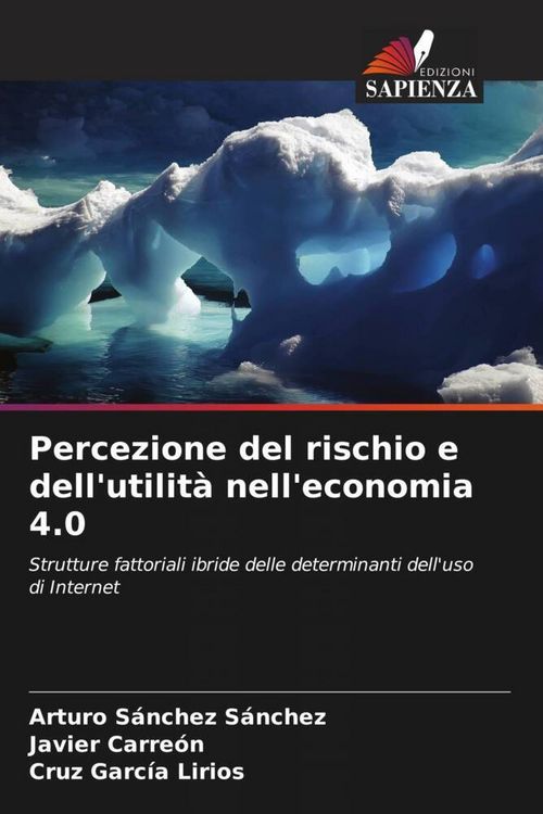 Produktbild: Percezione del rischio e dell'utilit&agrave; nell'economia 4.0