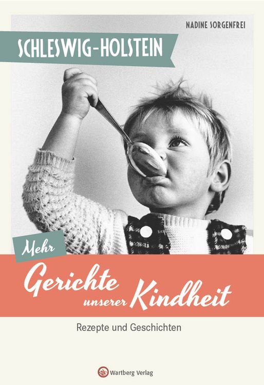 Produktbild: Schleswig-Holstein - Mehr Gerichte unserer Kindheit