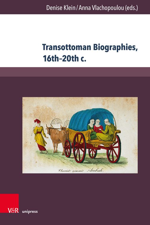 Produktbild: Transottoman Biographies, 16th&ndash;20th c.
