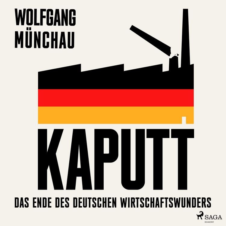 Produktbild: Kaputt: Das Ende des deutschen Wirtschaftswunders