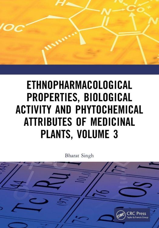 Produktbild: Ethnopharmacological Properties, Biological Activity and Phytochemical Attributes of Medicinal Plants Volume 3