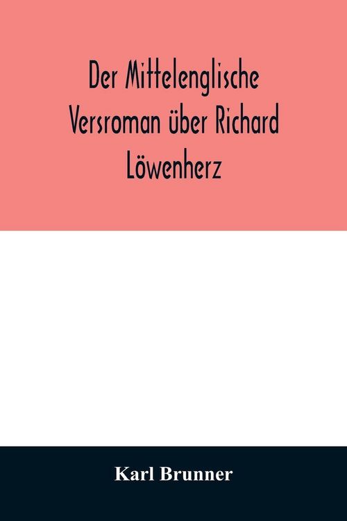 Produktbild: Der mittelenglische Versroman &uuml;ber Richard L&ouml;wenherz