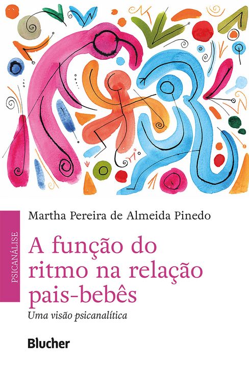 Produktbild: A fun&ccedil;&atilde;o do ritmo na rela&ccedil;&atilde;o pais-beb&ecirc;