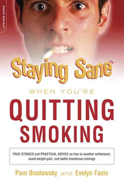 Produktbild: Fazio, E: Staying Sane When You're Quitting Smoking