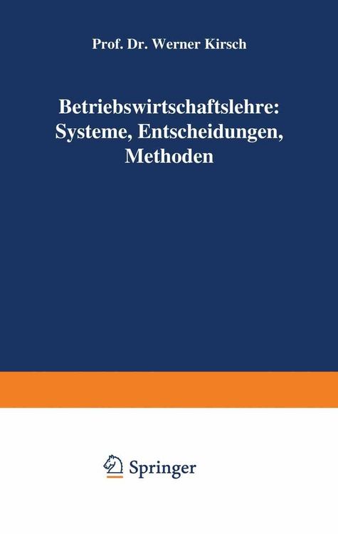 Produktbild: Betriebswirtschaftslehre: Systeme, Entscheidungen, Methoden