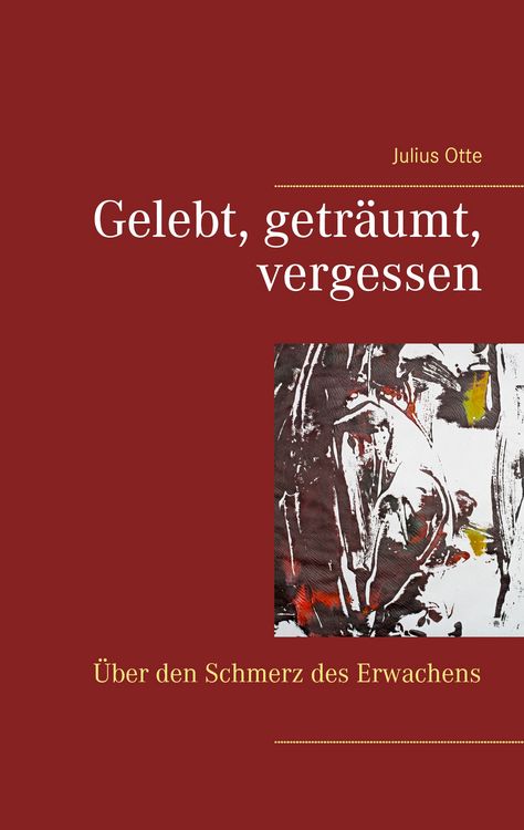 Produktbild: Gelebt, getr&auml;umt, vergessen