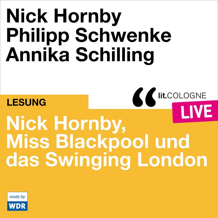 Produktbild: Nick Hornby, Miss Blackpool und das Swinging London