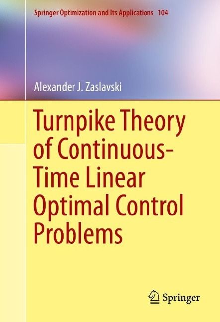 Produktbild: Turnpike Theory of Continuous-Time Linear Optimal Control Problems