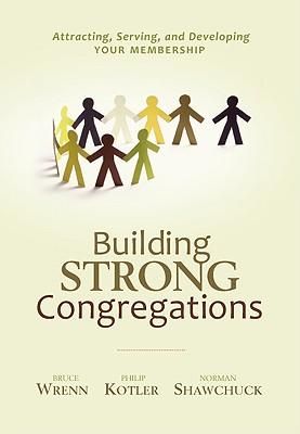 Produktbild: Building Strong Congregations: Attracting, Serving, and Developing Your Membership [With CDROM]