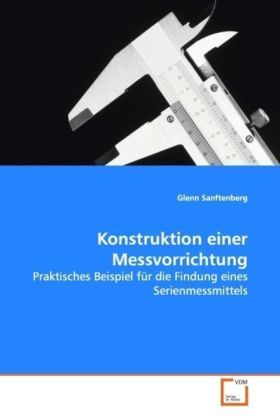 Produktbild: Sanftenberg, G: Konstruktion einer Messvorrichtung