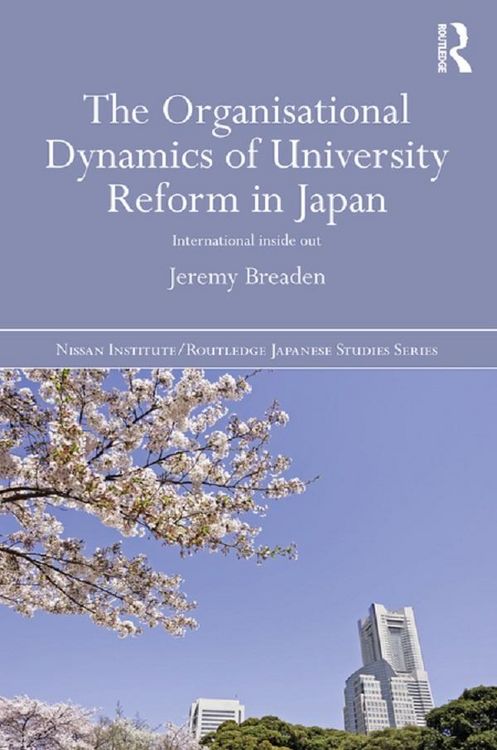 Produktbild: The Organisational Dynamics of University Reform in Japan